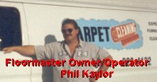 Floor Master in south-central Indiana, specializing in the cleaning of carpet, furniture, and draperies